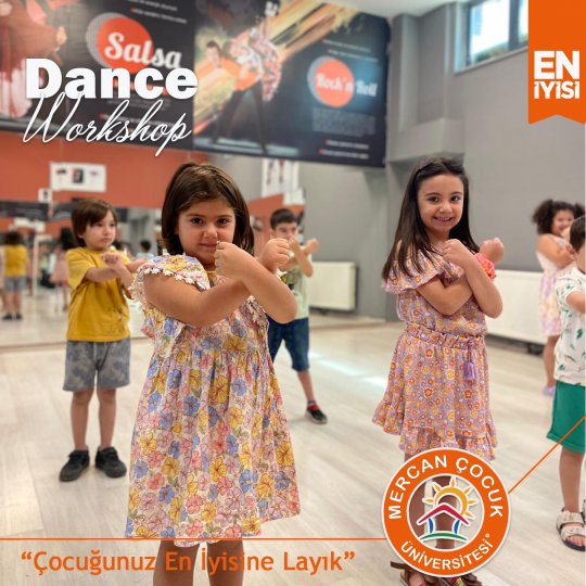 Bale ve Dans Atölyesi (Dance Workshop) Mercan Çocuk Üniversitesi Malatya Anaokulu Türkiye'nin en iyi anaokulu